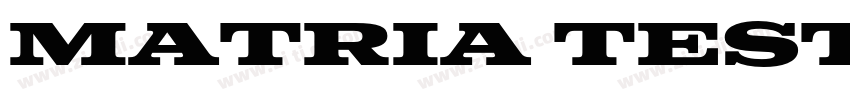 Matria Test Black I字体转换